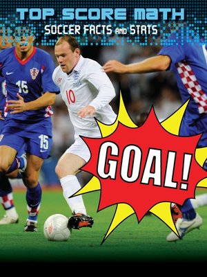 cover image of Goal! Soccer Facts and Stats